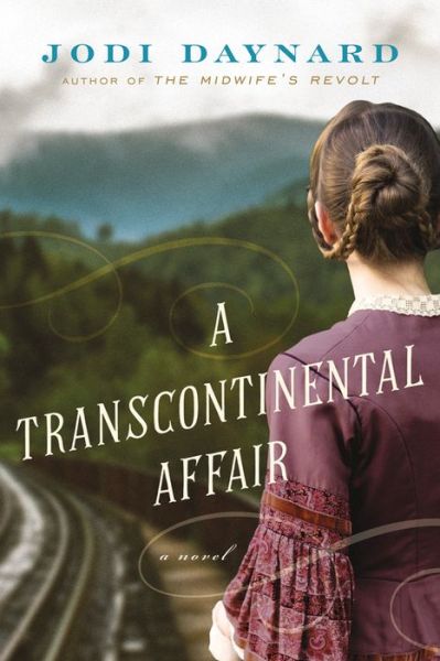 Cover for Jodi Daynard · A Transcontinental Affair: A Novel (Paperback Book) (2019)