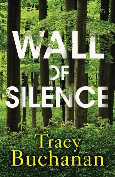 Cover for Tracy Buchanan · Wall of Silence (Pocketbok) (2020)