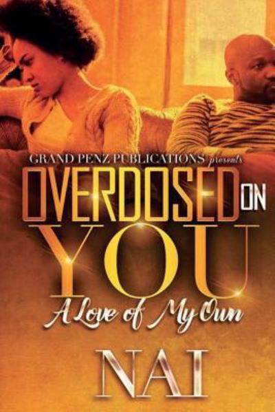 Cover for Nai · Overdosed on You (Paperback Bog) (2017)