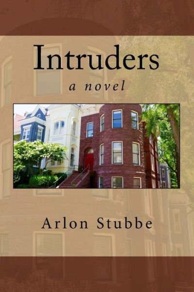 Cover for Arlon K Stubbe · Intruders (Taschenbuch) (2017)