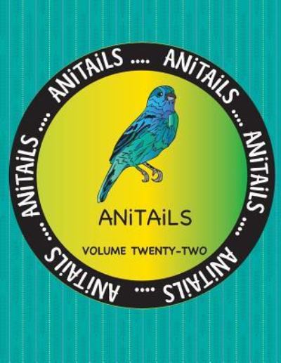 Cover for Debbie J Farnsworth · ANiTAiLS Volume Twenty-Two (Paperback Book) (2017)