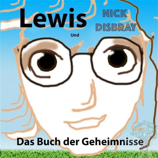 Cover for Nick Disbray · Lewis und das Buch der Geheimnisse (Pocketbok) (2017)