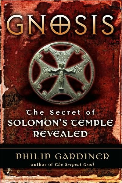 Gnosis: The Secret of Solomons Temple Revealed - Philip Gardiner - Livros - Red Wheel/Weiser - 9781564149091 - 13 de setembro de 2006