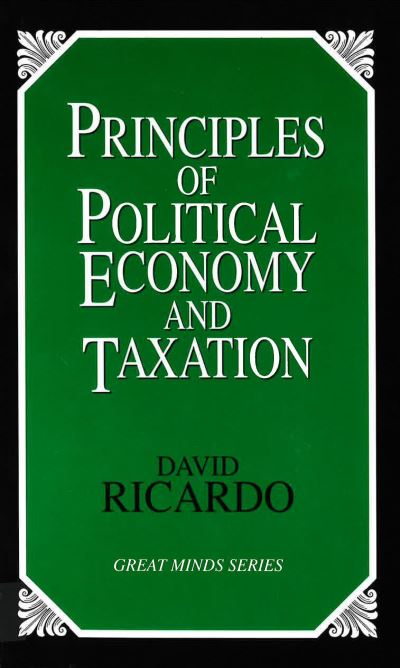 Cover for David Ricardo · Principles of Political Economy and Taxation - Great Minds Series (Taschenbuch) (1996)