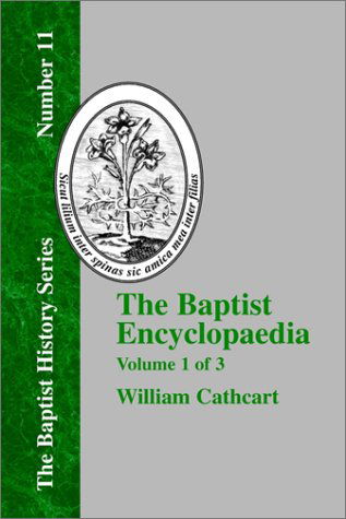 Cover for William Cathcart · The Baptist Encyclopedia - Vol. 1 (Baptist History Series) (Pocketbok) (2001)