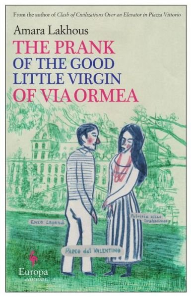 Cover for Amara Lakhous · The Prank of the Good Little Virgin of Via Ormea (Paperback Book) (2016)