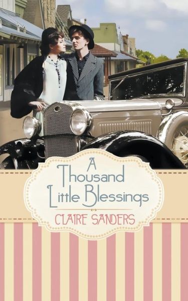 Cover for Claire Sanders · A Thousand Little Blessings (Pocketbok) (2014)