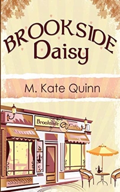 Cover for M Kate Quinn · Brookside Daisy (Paperback Bog) (2012)
