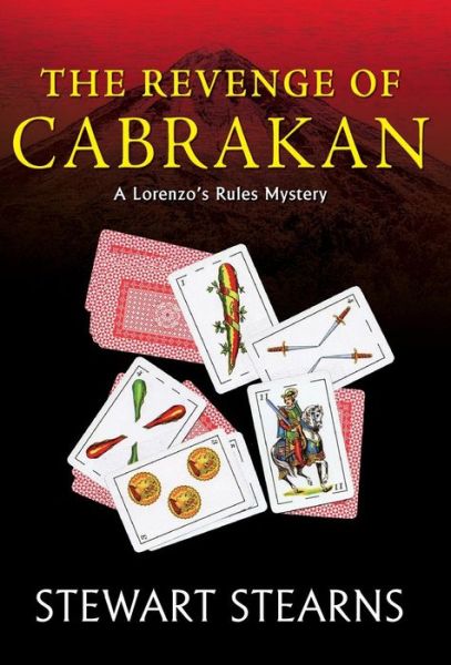 Cover for Stewart Stearns · The Revenge of Cabrakan : A Lorenzo's Rules Mystery (Hardcover Book) (2018)