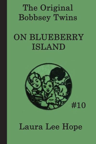 The Bobbsey Twins on Blueberry Island - Laura Lee Hope - Książki - SMK Books - 9781617203091 - 13 sierpnia 2011