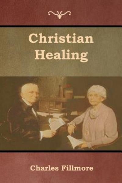 Cover for Charles Fillmore · Christian Healing (Taschenbuch) (2019)