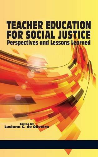 Cover for Luciana C. De Oliveira · Teacher Education for Social Justice: Perspectives and Lessons Learned (Hc) (Hardcover Book) (2013)