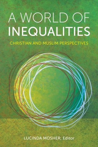 Cover for A World of Inequalities: Christian and Muslim Perspectives (Paperback Bog) (2021)