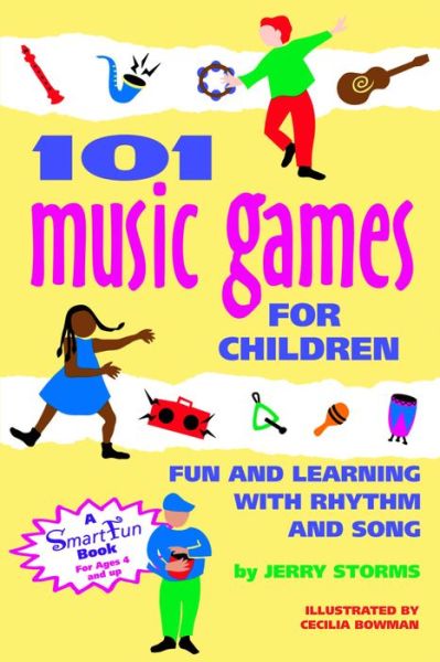 Cover for Storms &amp; Hurd · 101 Music Games for Children: Fun and Learning with Rhythm and Song (Smartfun Activity Books) (Hardcover Book) [Lam edition] (1995)