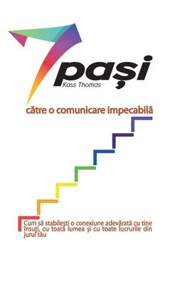 Cover for Kass Thomas · 7 pa&amp;#537; i c&amp;#259; tre o comunicare impecabil&amp;#259; (Romanian) (Paperback Book) (2020)