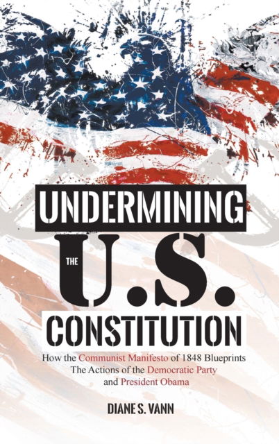 Cover for Diane Vann · Undermining the U.S. Constitution (Hardcover Book) (2017)