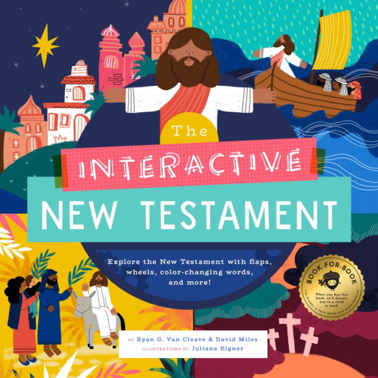 Cover for Ryan G. Van Cleave · The Interactive New Testament: Learn the life and teachings of Jesus with flaps, wheels, maps, and more (Hardcover Book) (2025)