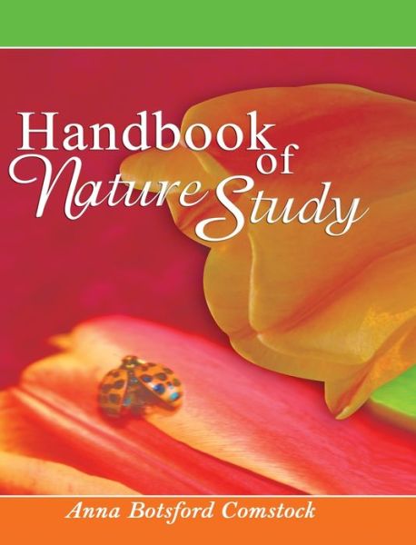 Cover for Anna Botsford Comstock · Handbook of Nature Study (Hardcover Book) (2010)