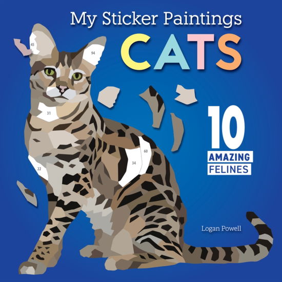 Cover for Logan Powell · My Sticker Paintings: Cats: 10 Amazing Felines (Paperback Book) (2025)