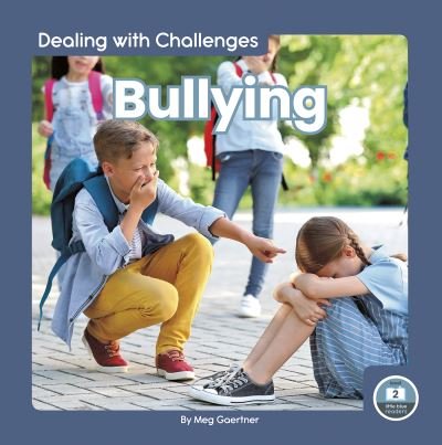 Cover for Meg Gaertner · Dealing with Challenges: Bullying (Paperback Book) (2022)