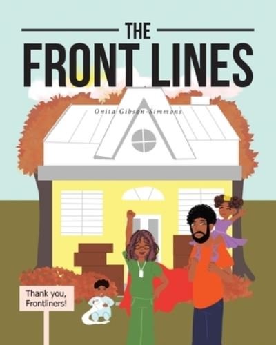 Cover for Onita Gibson-Simmons · The Front Lines (Pocketbok) (2021)
