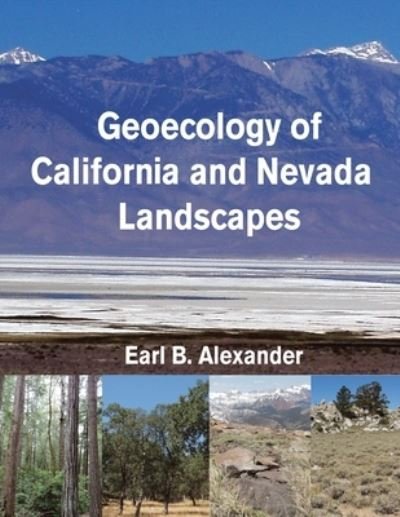 Cover for Earl B. Alexander · Geoecology of California and Nevada Landscapes (Bog) (2022)