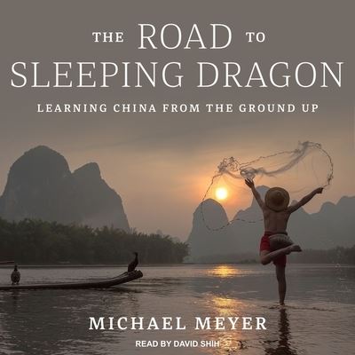 Cover for Michael Meyer · The Road to Sleeping Dragon Lib/E (CD) (2017)