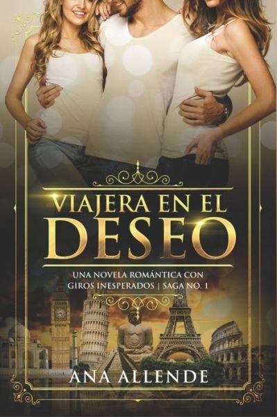 Cover for Ana Allende · Viajera En El Deseo (Libro 1) (Pocketbok) (2019)