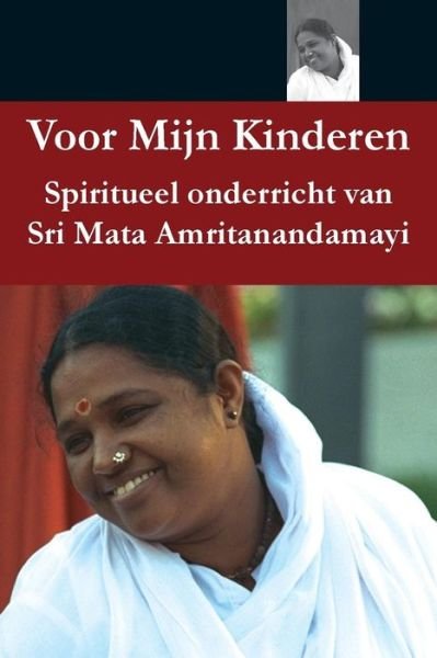 Cover for Sri Mata Amritanandamayi Devi · Voor mijn kinderen (Paperback Book) (2016)
