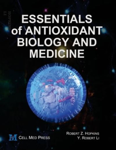 Cover for Y Robert Li · Essentials of Antioxidant Biology and Medicine (Paperback Bog) (2020)