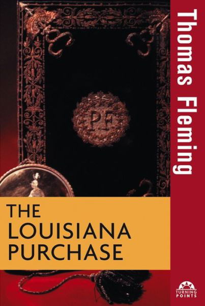 Cover for Thomas Fleming · The Louisiana Purchase (Hardcover bog) (2003)