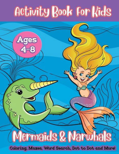 Cover for Cricket Creek Creatives · Mermaids &amp; Narwhals Activity Book For Kids (Pocketbok) (2019)