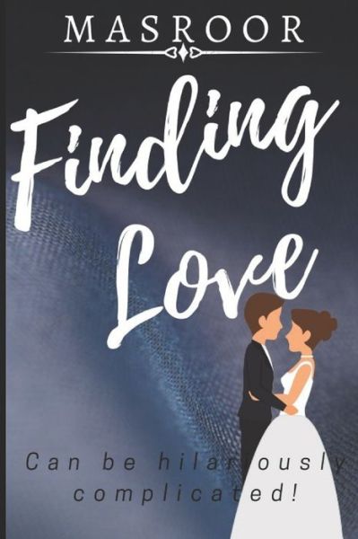 Cover for Masroor Sultana · Finding Love (Paperback Book) (2019)