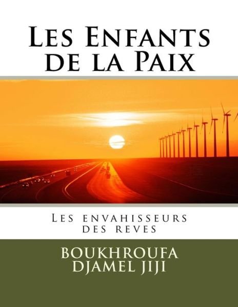 Cover for Boukhroufa Amar Djamel Jiji · Les Enfants de la Paix (Paperback Book) (2018)