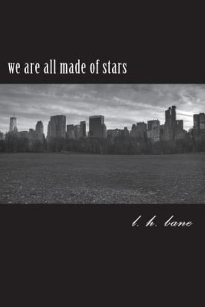Cover for L H Bane · We Are All Made of Stars (Paperback Bog) (2018)