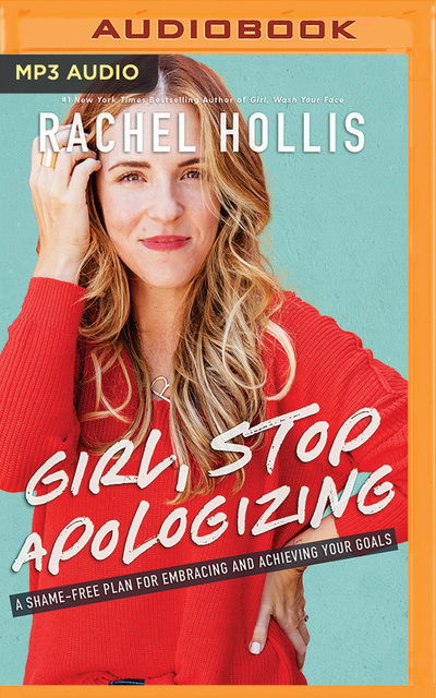 Cover for Rachel Hollis · Girl Stop Apologizing (Audiobook (CD)) (2019)