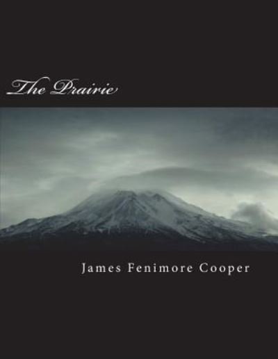 Cover for James Fenimore Cooper · The Prairie (Paperback Book) (2018)