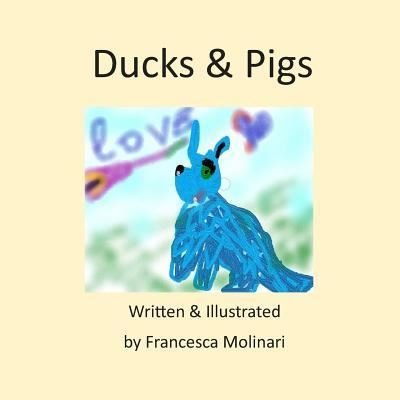Francesca Molinari · Ducks & Pigs (Paperback Book) (2018)