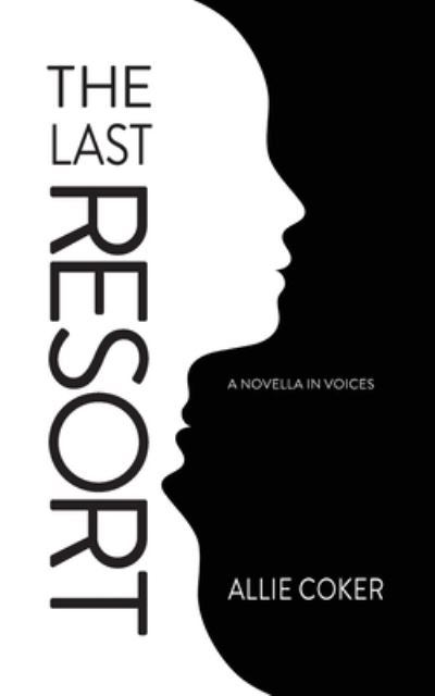 The Last Resort - Allie Coker - Livros - Warren Publishing, Inc - 9781735860091 - 12 de janeiro de 2021
