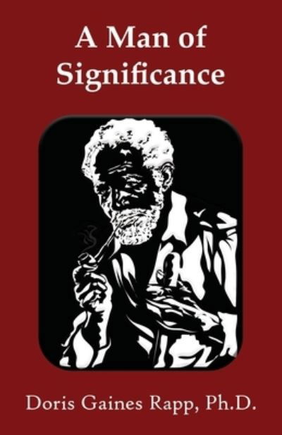 Cover for Doris Gaines Rapp · Man of Significance (Bok) (2023)