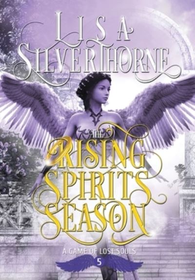 Cover for Lisa Silverthorne · The Rising Spirits Season (Inbunden Bok) (2021)