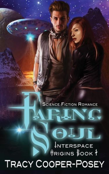 Cover for Tracy Cooper-posey · Faring Soul: Science Fiction Romance (Paperback Book) (2015)