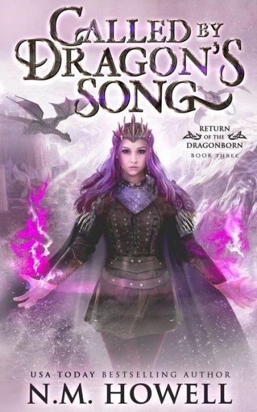 Called by Dragon's Song - N M Howell - Books - Dungeon Media Corp. - 9781773480091 - January 8, 2019