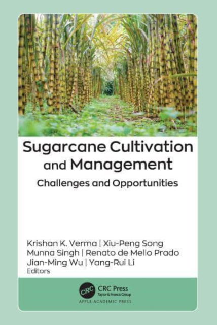 Cover for Sugarcane Cultivation and Management: Challenges and Opportunities (Hardcover Book) (2024)