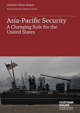 Cover for Xenia Dormandy · Asian-Pacific Regional Security and the US: A Changing Role for the United States (Paperback Book) (2015)