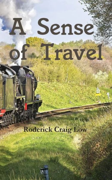 Cover for Roderick Craig Low · A Sense of Travel (Paperback Book) (2018)