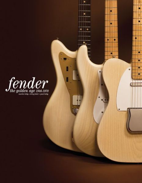 Fender - Kelly,martin / Kelly,paul / Foster,terry - Books - Orion Publishing Group, Limited - 9781788400091 - May 1, 2018