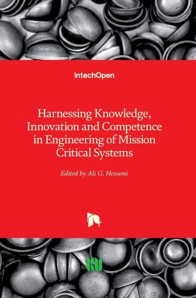 Cover for Ali G. Hessami · Harnessing Knowledge, Innovation and Competence in Engineering of Mission Critical Systems (Hardcover Book) (2020)