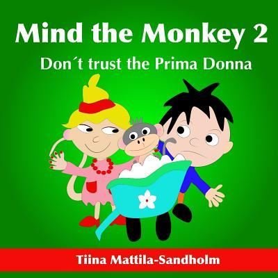 Cover for Tiina Mattila-Sandholm · Mind the Monkey 2 (Taschenbuch) (2019)