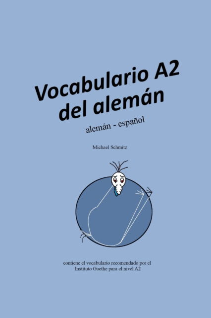 Cover for Michael Schmitz · Vocabulario A2 del aleman (Pocketbok) (2019)